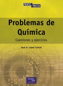 Problemas de Química 1 Edición José Antonio López Cancio - PDF | Solucionario