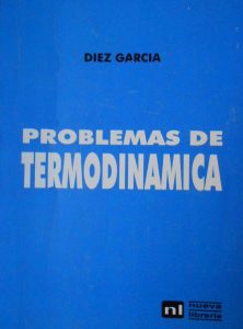 Problemas de Termodinámica 1 Edición Diez Garcia - PDF | Solucionario