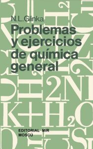 Problemas y Ejercicios de Química General 1 Edición N. L. Glinka - PDF | Solucionario