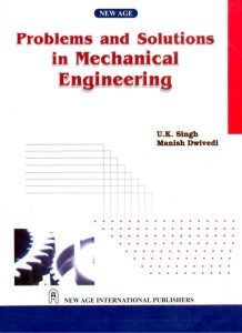 Problems and Solutions in Mechanical Engineering 1 Edición U. K. Singh - PDF | Solucionario