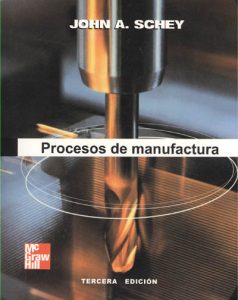 Procesos de Manufactura 3 Edición John A. Schey - PDF | Solucionario