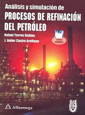 Procesos de Refinación del Petroleo 1 Edición Rafael Torres Robles PDF