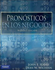 Pronósticos en los Negocios 9 Edición John E. Hanke - PDF | Solucionario