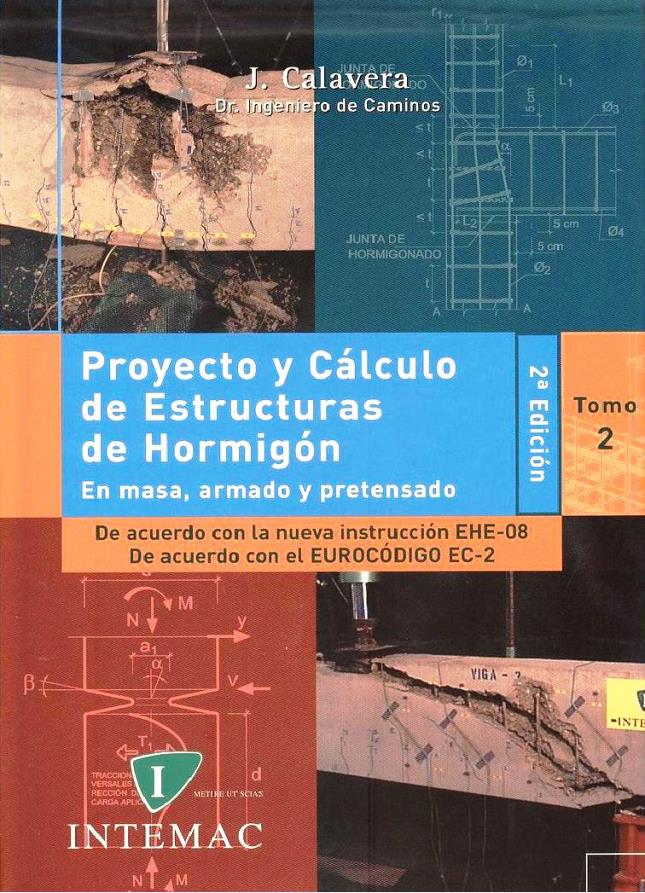 Proyecto y Cálculo de Estructuras de Hormigón: Tomo II 1 Edición José Calavera PDF