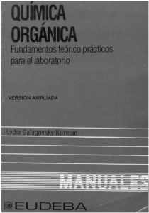 Química Orgánica: Fundamentos Prácticos Para el Laboratorio 1 Edición Lydia Galagovsky - PDF | Solucionario