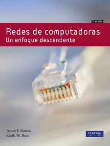 Redes de Computadoras 5 Edición James Kurose - PDF | Solucionario