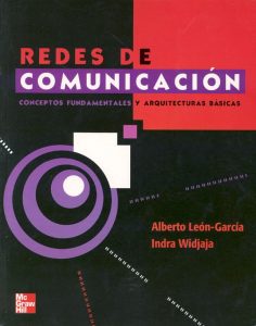 Communication Networks 1 Edición Alberto Leon-Garcia - PDF | Solucionario
