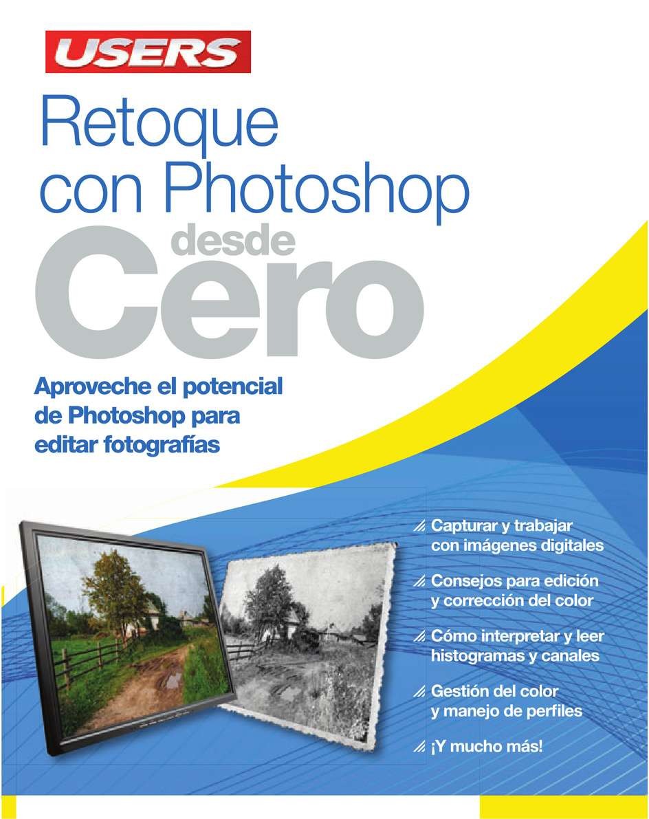 Retoque con Photoshop Desde Cero (Users) 1 Edición Daniel Benchimol PDF