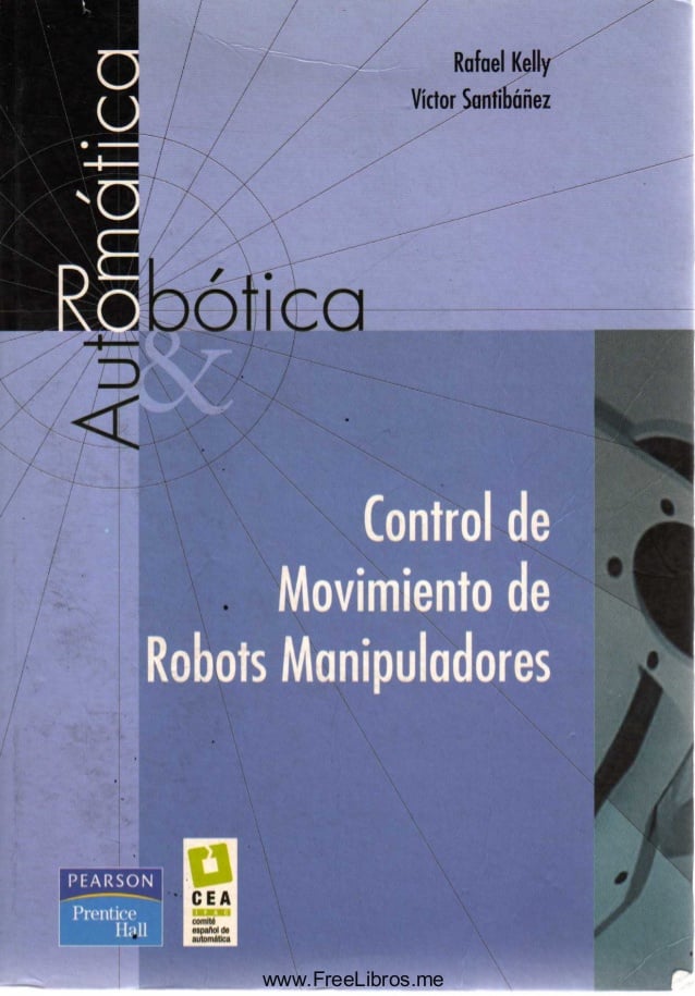 Robótica Automática 1 Edición Rafael Kelly PDF