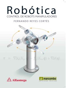 Robótica: Control de Robots Manipuladores 1 Edición Fernando Reyes Cortés - PDF | Solucionario