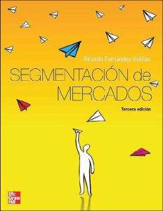 Segmentación de Mercados 3 Edición Ricardo F. Valiñas - PDF | Solucionario