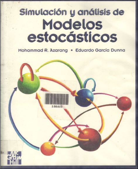 Simulación y Análisis de Modelos Estocásticos 1 Edición Mohammad R. Azarang PDF