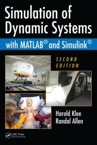 Simulation of Dynamic Systems with MATLAB and Simulink 2 Edición Harold Klee - PDF | Solucionario