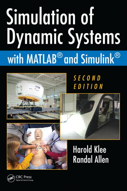 Simulation of Dynamic Systems with MATLAB and Simulink 2 Edición Harold Klee PDF