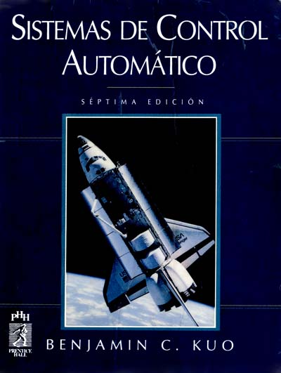 Sistemas de Control Automatico 7 Edición Benjamín C. Kuo PDF