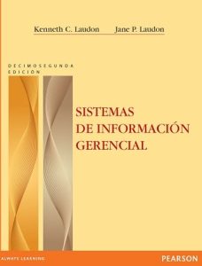 Sistemas de Información Gerencial 12 Edición Jane P. Laudon - PDF | Solucionario