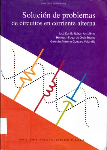 Solución de Problemas Circuitos CA 1 Edición Helmuth Ortiz PDF
