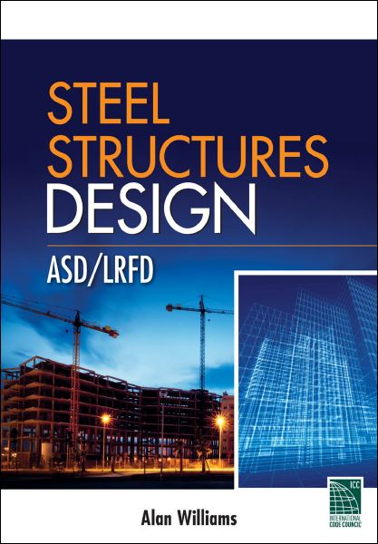 Steel Structures Design (ASD/LRFD) 1 Edición Alan Williams PDF