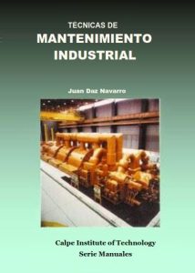 Técnicas de Mantenimiento Industrial  Juan Daz Navarro - PDF | Solucionario