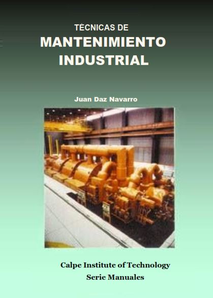 Técnicas de Mantenimiento Industrial  Juan Daz Navarro PDF