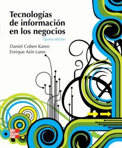 Tecnologías de información en los Negocios 5 Edición Daniel C. Karen - PDF | Solucionario