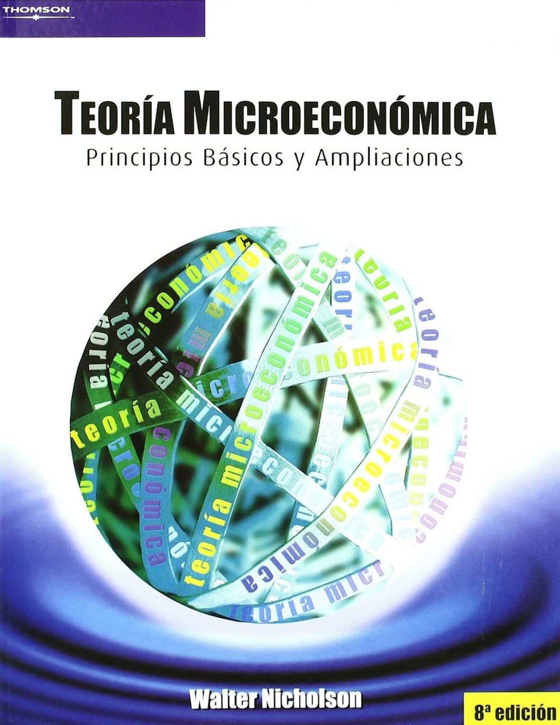 Teoría Microeconómica 8 Edición Walter Nicholson PDF