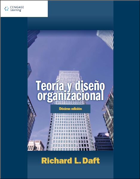 Teoría y Diseño Organizacional 10 Edición Richard L. Daft PDF