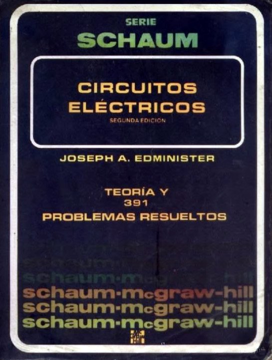 Teoría y Problemas de Circuitos Eléctricos (Schaum) 1 Edición Joseph A. Edminister PDF