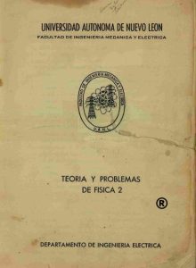 Teoría y Problemas de Física 2  Universidad Autonoma de Nuevo León - PDF | Solucionario