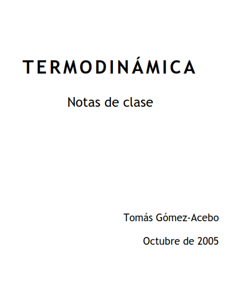 Termodinámica: Notas de Clase 1 Edición Tomás Gómez Acebo PDF