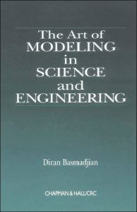The Art of Modeling in Science and Engineering 1 Edición Diran Basmadjian - PDF | Solucionario The Art of Modeling in Science and Engineering 1 Edición Diran Basmadjian - PDF | Solucionario