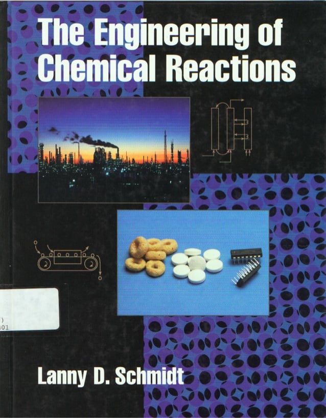 The Engineering of Chemical Reactions 1 Edición Lanny D. Schmidt PDF