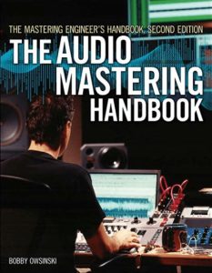 The Mastering Engineer’s Handbook 1 Edición Bobby Owsinski - PDF | Solucionario