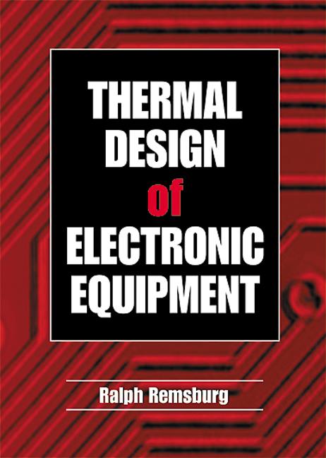 Thermal Design of Electronic Equipment 1 Edición Ralph Remsburg PDF