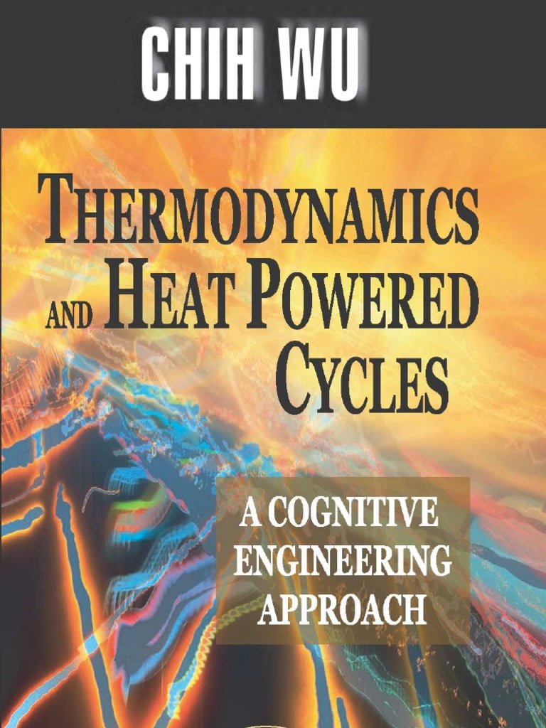 Thermodynamics And Heat Powered Cycles 1 Edición Chih Wu PDF