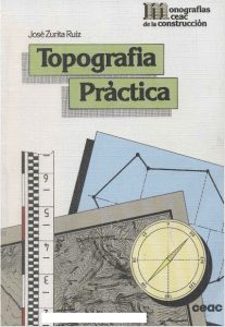 Topografía Práctica 1 Edición José Zurita Ruiz - PDF | Solucionario