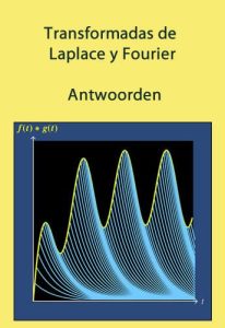 Transformada de Laplace y Fourier 1 Edición Antwoorden - PDF | Solucionario