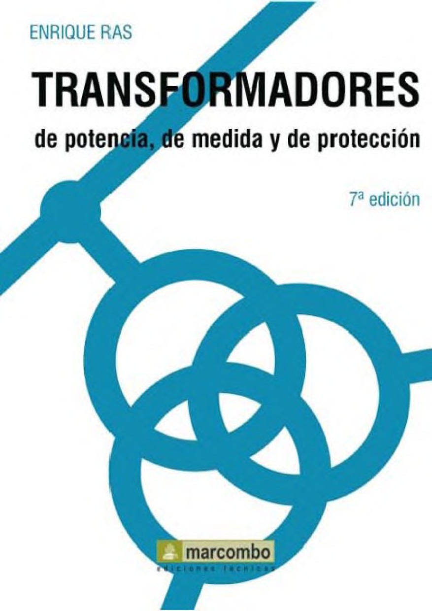 Transformadores de Potencia, de Medida y de Protección 7 Edición Enrique Ras PDF