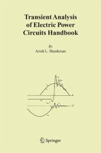 Transient Analysis of Electric Power Circuits Handbook 1 Edición Arieh L. Shenkman - PDF | Solucionario