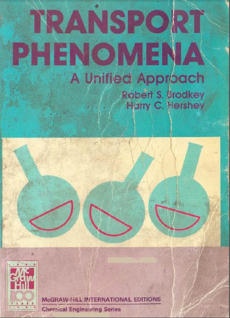 Transport Phenomena: A Unified Approach 1 Edición Robert S. Brodkey PDF