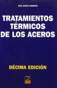 Tratamientos Térmicos de Los Aceros 1 Edición José Apráiz Barreiro - PDF | Solucionario