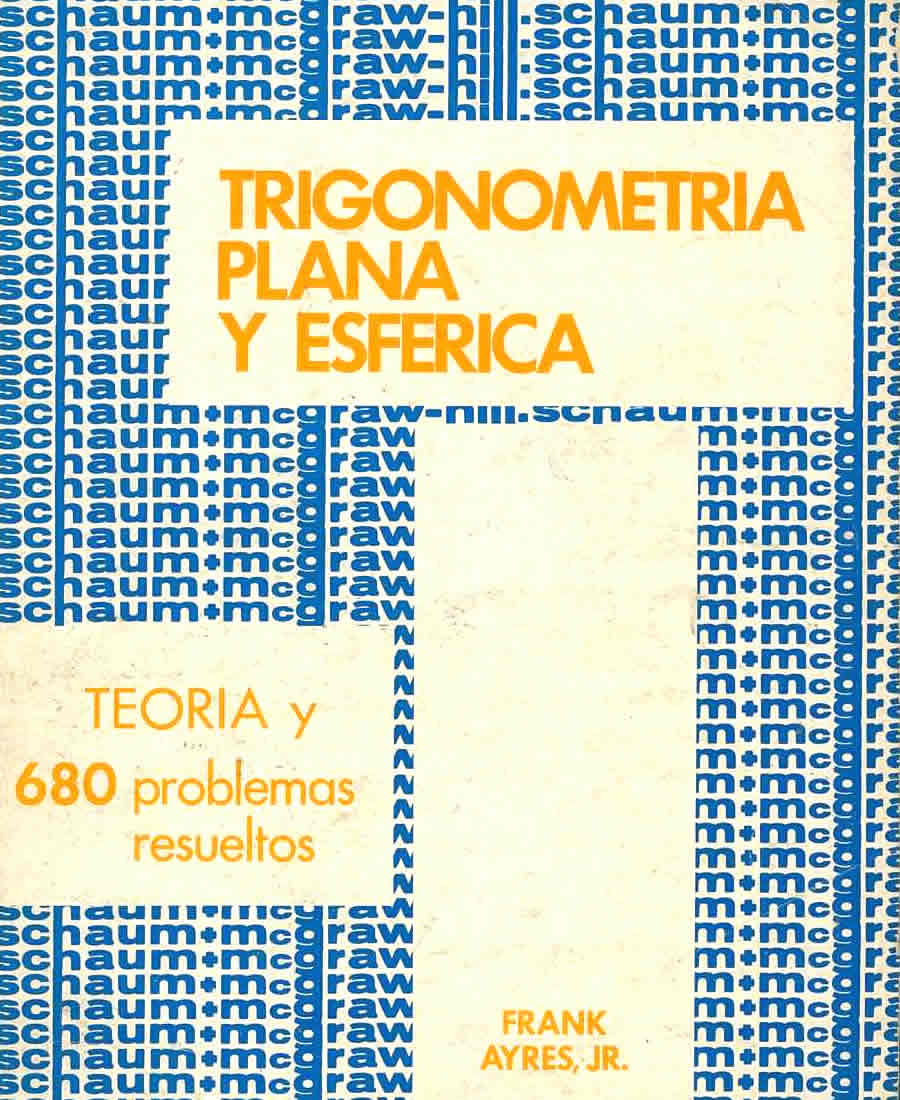 Trigonometría Plana y Esférica (Schaum) 1 Edición Frank Ayres PDF