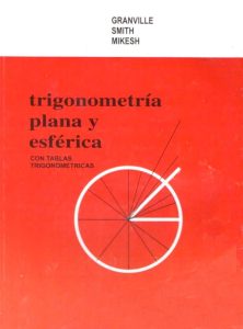 Trigonometría Plana y Esférica 1 Edición William Granville - PDF | Solucionario
