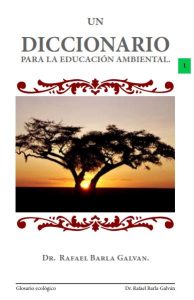 Un Diccionario para la Educación Ambiental (Glosario Ambiental)  Rafael Barla Galvan - PDF | Solucionario