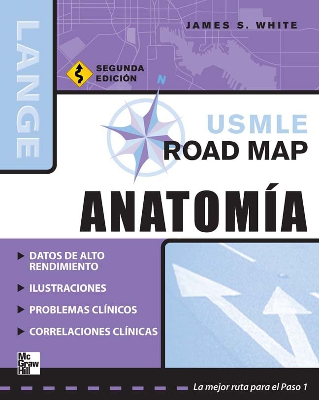 USMLE Road Map Para Anatomía 2 Edición James S. White PDF