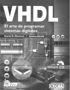 VHDL El Arte de Programar Sistemas Digitales 1 Edición David G. Maxinez - PDF | Solucionario