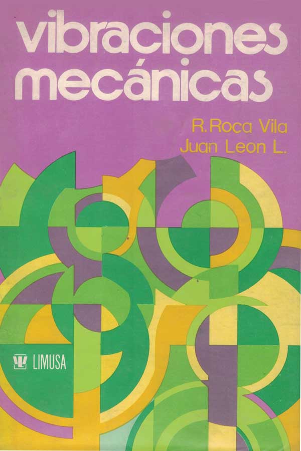 Vibraciones Mecánicas 1 Edición Juan Leon L. PDF