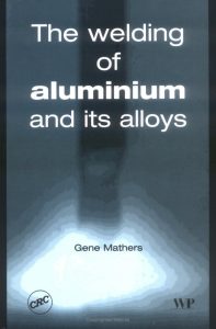 welding-of-aluminum-and-its-alloys-gene-mathers